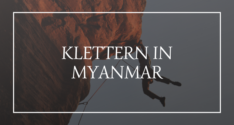 Klettern Myanmar