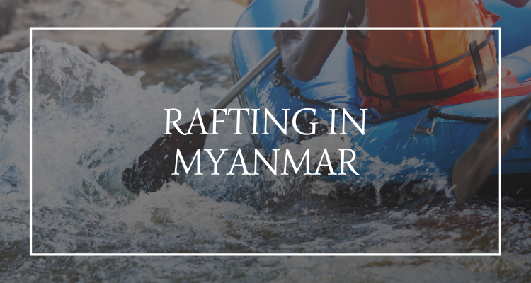 Rafting Myanmar