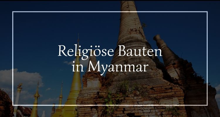 religioese-bauten-myanmar-neu