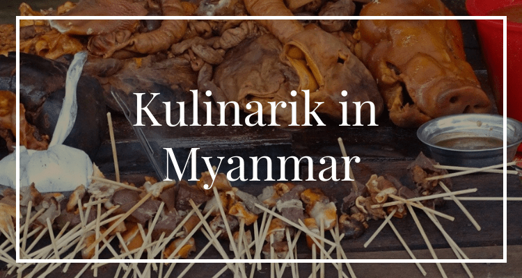 Kulinarik in Myanmar